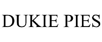 DUKIE PIES