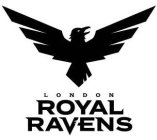 LONDON ROYAL RAVENS