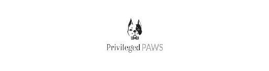 PRIVILEGED PAWS