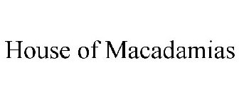 HOUSE OF MACADAMIAS