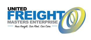 UNITED FREIGHT MASTERS ENTERPRISE YOUR FREIGHT, OUR FLEET, OUR CARE.