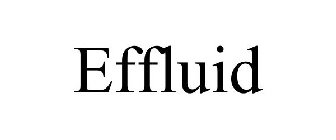 EFFLUID