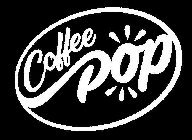 COFFEE POP