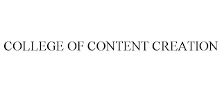 COLLEGE OF CONTENT CREATION