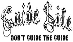 GUIDE LIFE DON'T GUIDE THE GUIDE