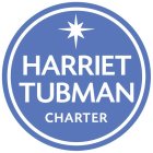 HARRIET TUBMAN CHARTER