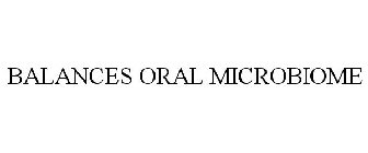 BALANCES ORAL MICROBIOME