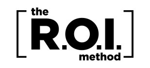THE R.O.I. METHOD