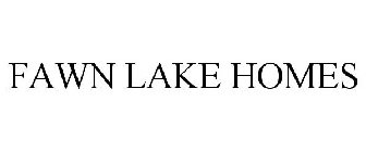 FAWN LAKE HOMES