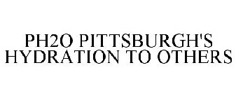 PH2O PITTSBURGH'S HYDRATION TO OTHERS