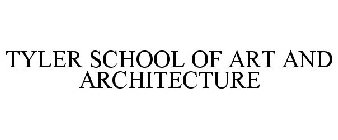 TYLER SCHOOL OF ART AND ARCHITECTURE