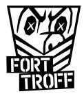 FORT TROFF