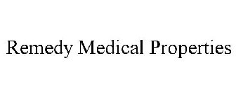 REMEDY MEDICAL PROPERTIES