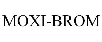 MOXI-BROM