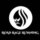 ROAD RAGE RUNNING