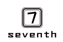 7 SEVENTH