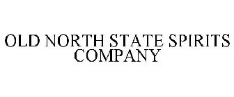 OLD NORTH STATE SPIRITS COMPANY