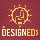 THE DESIGNED PODCAST