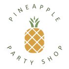 PINEAPPLE PARTY SHOP