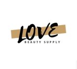 LOVE BEAUTY SUPPLY