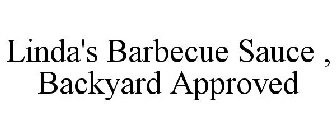 LINDA'S BARBECUE SAUCE , BACKYARD APPROVED
