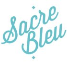 SACRE BLEU