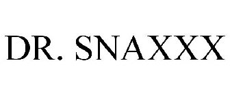 DR. SNAXXX
