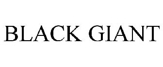 BLACK GIANT