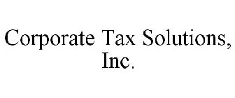 CORPORATE TAX SOLUTIONS, INC.
