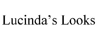 LUCINDA'S LOOKS