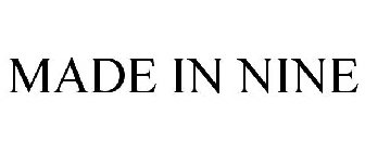 MADE IN NINE