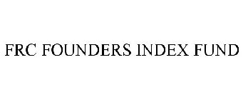 FRC FOUNDERS INDEX FUND