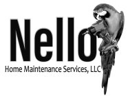 NELLO HOME MAINTENANCE SERVICES, LLC