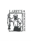 LARRY'S SMOKEHOUSE