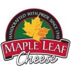 MAPLE LEAF CHEESE HANDCRAFTED WITH PRIDE SINCE1910