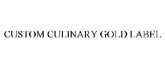 CUSTOM CULINARY GOLD LABEL