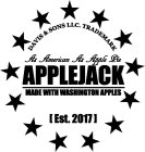 DAVIS & SONS LLC. TRADEMARK. AS AMERICAN AS APPLE PIE, APPLEJACK. MADE WITH WASHINGTON APPLES. EST. 2017