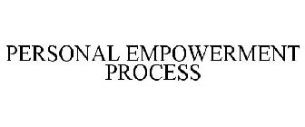 PERSONAL EMPOWERMENT PROCESS