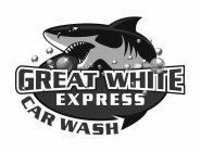 GREAT WHITE EXPRESS CAR WASH
