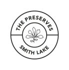 THE PRESERVES SMITH LAKE