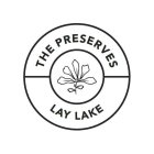 THE PRESERVES LAY LAKE