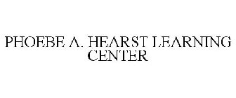 PHOEBE A. HEARST LEARNING CENTER