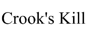 CROOK'S KILL