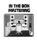 IN THE BOX MASTERING