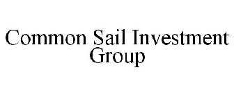 COMMON SAIL INVESTMENT GROUP