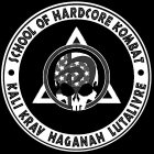 ·SCHOOL OF HARDCORE KOMBAT KALI KRAV HAGANAH LUTALIVRE