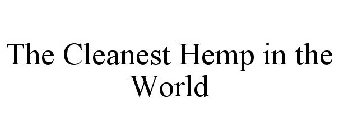 THE CLEANEST HEMP IN THE WORLD