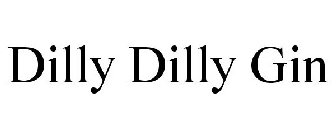 DILLY DILLY GIN