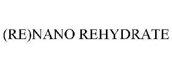 (RE)NANO REHYDRATE