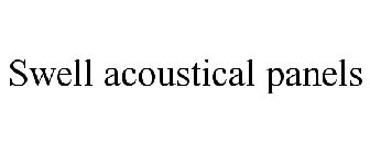 SWELL ACOUSTICAL PANELS